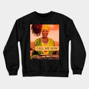 Miss Cleo-Call Me Now Crewneck Sweatshirt